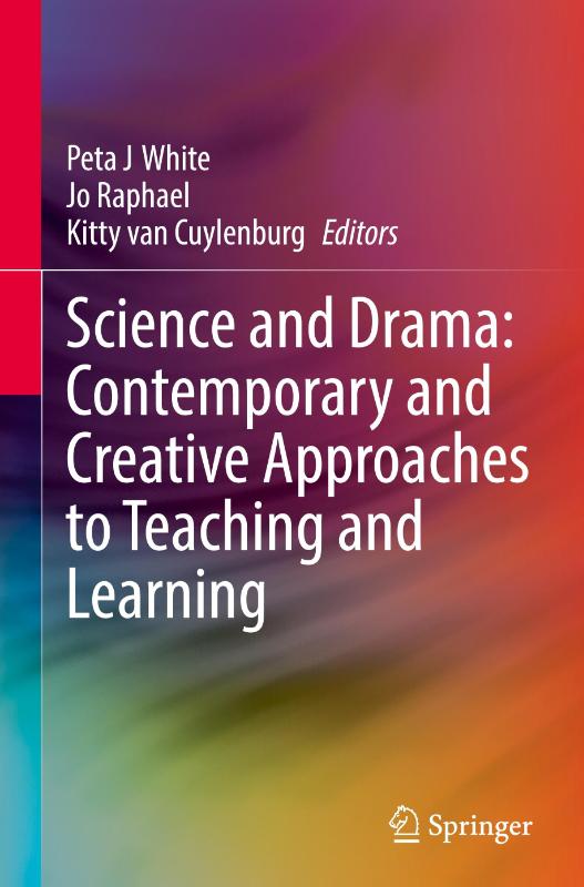 Science and Drama: Contemporary and Creative Approaches to Teaching and Learning