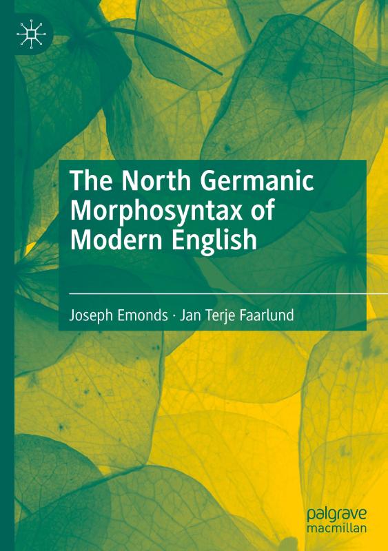 The North Germanic Morphosyntax of Modern English
