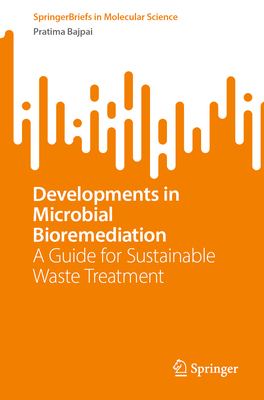 Developments in Microbial Bioremediation