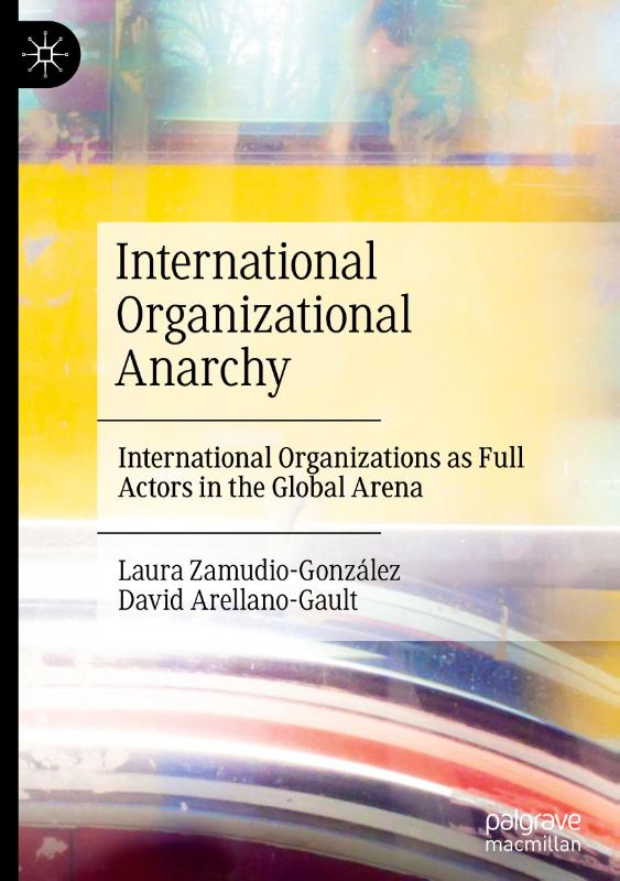 International Organizational Anarchy