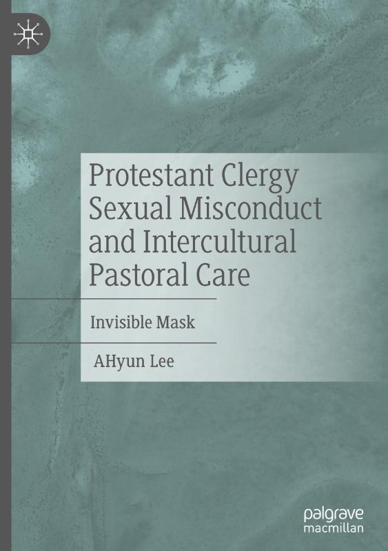 Protestant Clergy Sexual Misconduct and Intercultural Pastoral Care