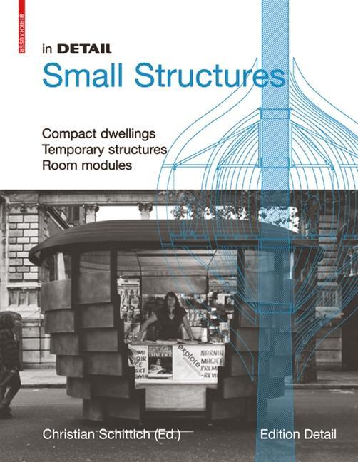 In Detail: Small Structures