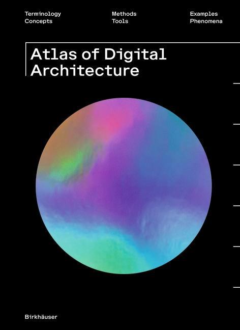 Atlas of Digital Architecture