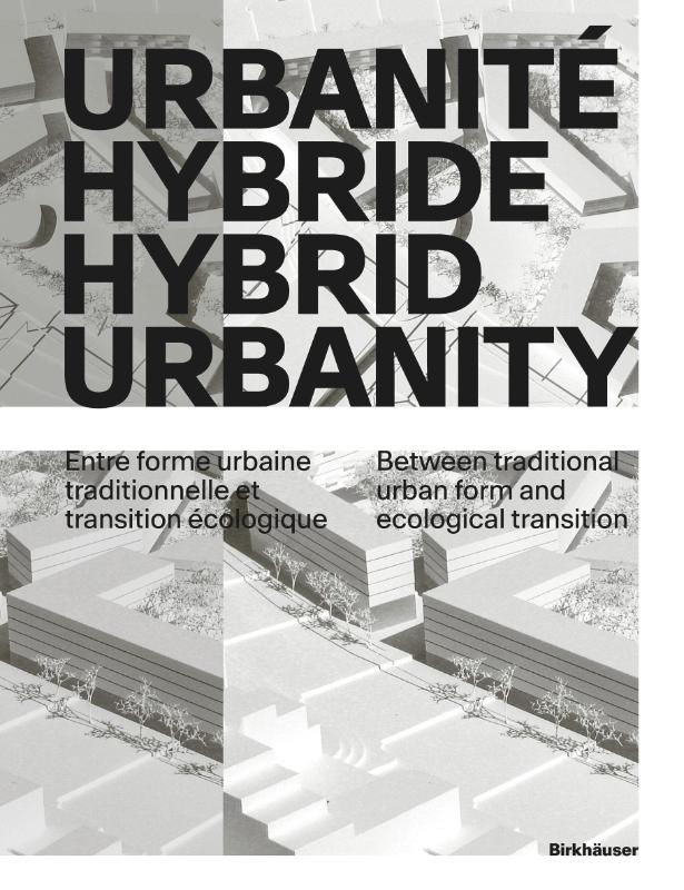 Urbanite hybride / Hybrid Urbanity
