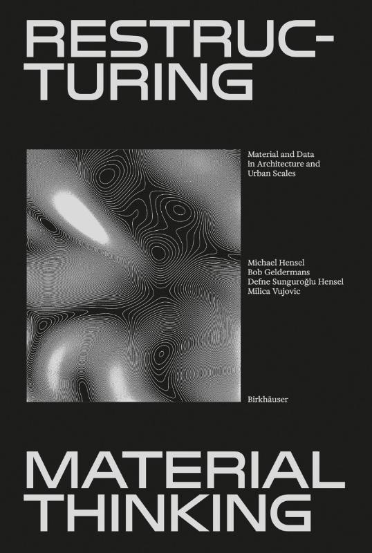 Restructuring Material Thinking