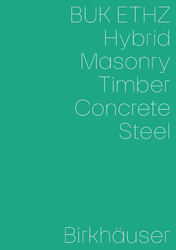 Hybrid, Masonry, Concrete, Timber, Steel