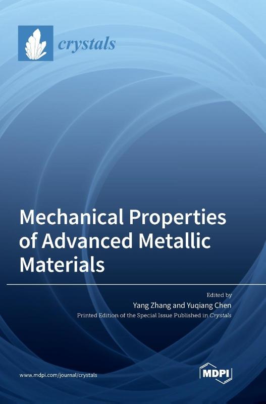 Mechanical Properties of Advanced Metallic Materials