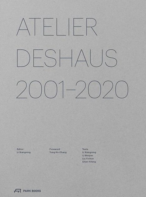 Atelier Deshaus 2001–2020