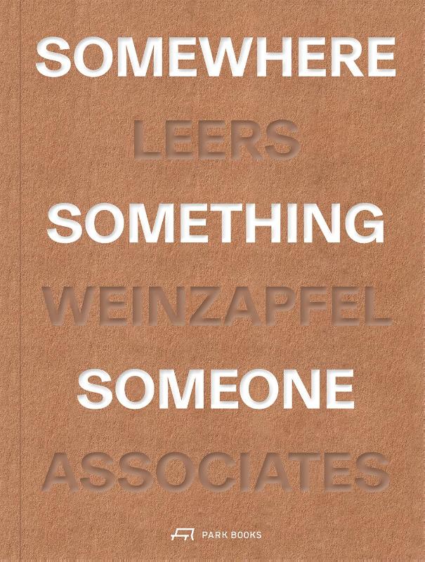 Somewhere, Something, Someone