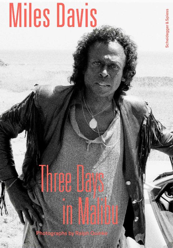 Miles Davis—Three Days in Malibu