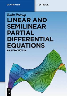 Precup, R: Linear and Semilinear Partial Differential Equa.