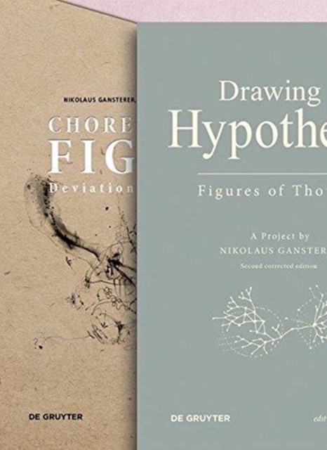 [Set Gansterer, Drawing a Hypothesis + Gansterer/Cocker/Greil (Eds.), Choreo-graphic Figures]