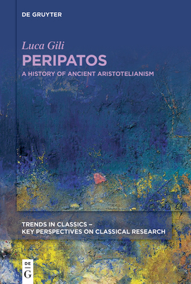 Peripatos: A History of Ancient Aristotelianism