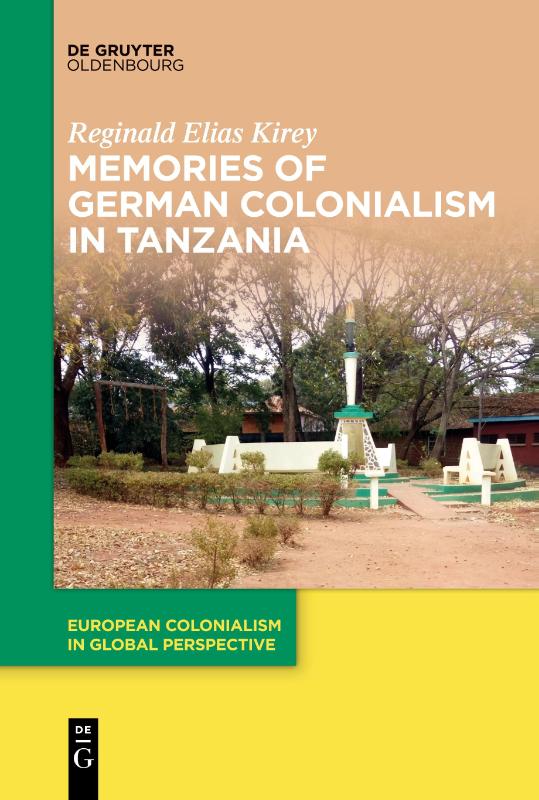 Memories of German Colonialism in Tanzania