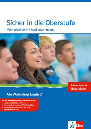 Abi Workshop. Englisch. Sicher in die Oberstufe. Methodenheft mit CD-RM. Klasse 10 (G8), Klasse 11 (G9)