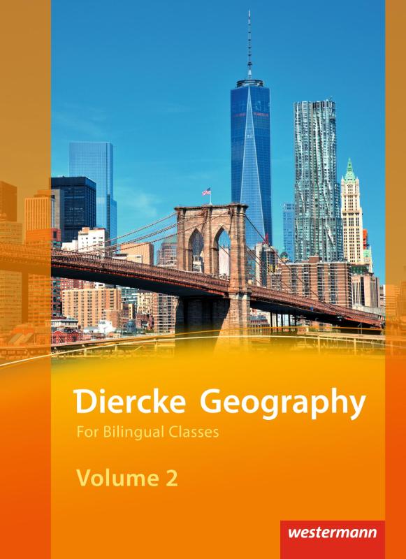 Diercke Geography Bilingual Volume 2 Textbook (Kl. 9/10) Ausgabe 2015