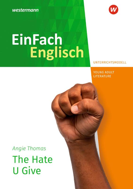 The Hate U Give. EinFach Englisch New Edition Unterrichtsmodelle