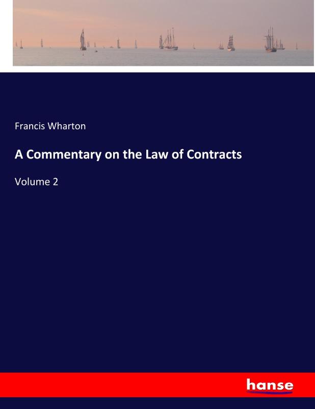 A Commentary on the Law of Contracts