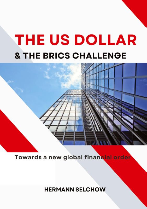 The US Dollar and the BRICS Challenge