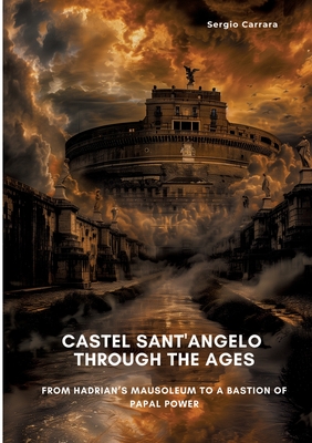 Castel Sant'Angelo Through the Ages