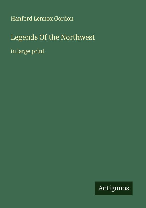 Legends Of the Northwest