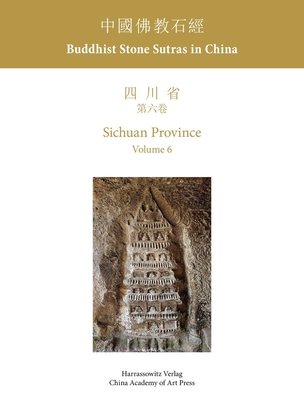 Buddhist Stone Sutras in China. Sichuan 6