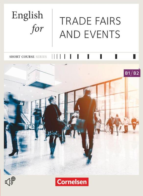 Short Course Series B1-B2. English for Trade Fairs and Events