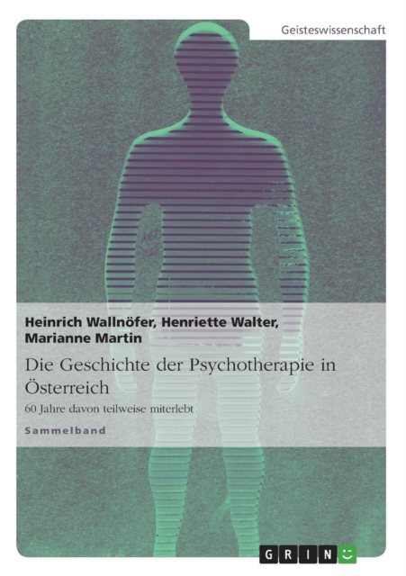 Die Geschichte Der Psychotherapie in Osterreich