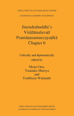 Jinendrabuddhi's Visalamalavati Pramanasamuccayatika