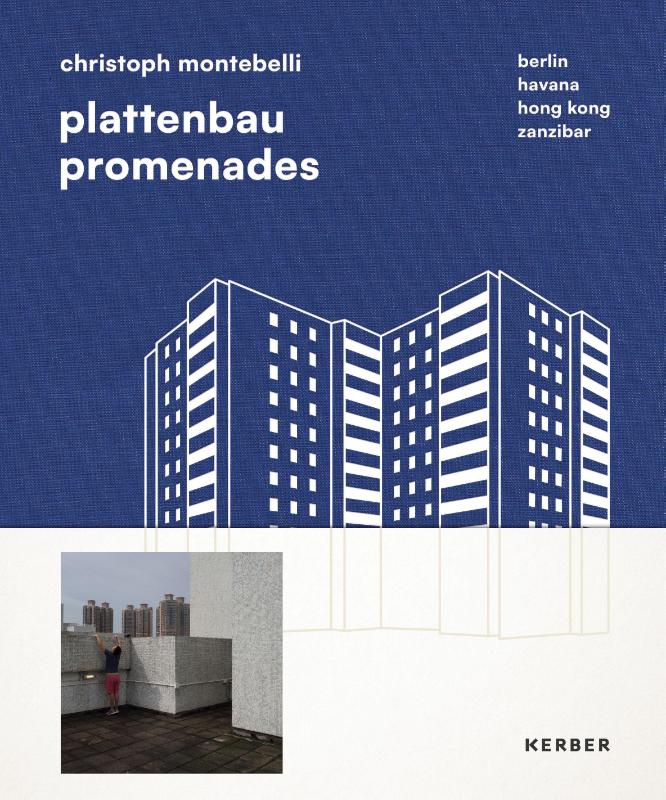 Plattenbau Promenades: Christoph Montebelli