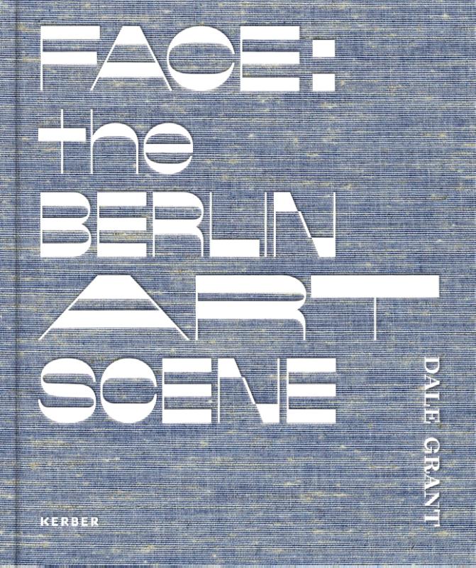 Face: the Berlin Art Scene