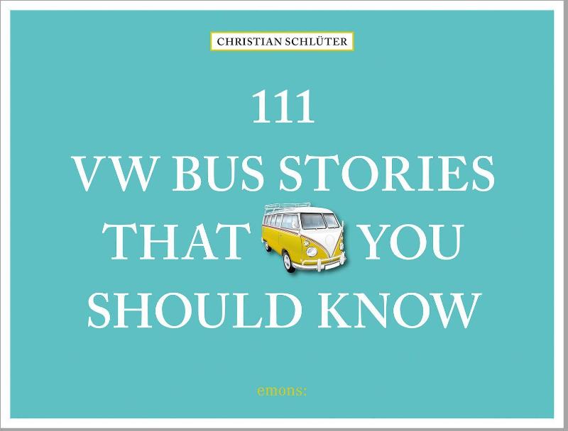 111 VW Bus Stories That You Should Know