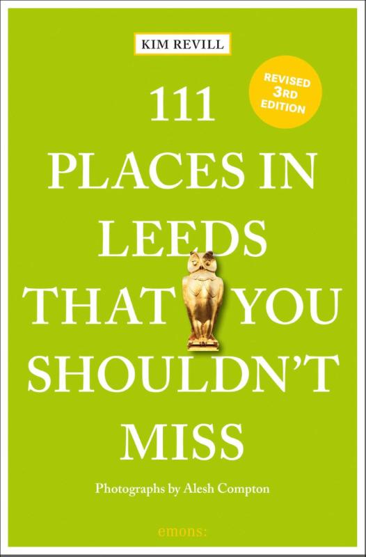 111 Places in Leeds That You Shouldn't Miss