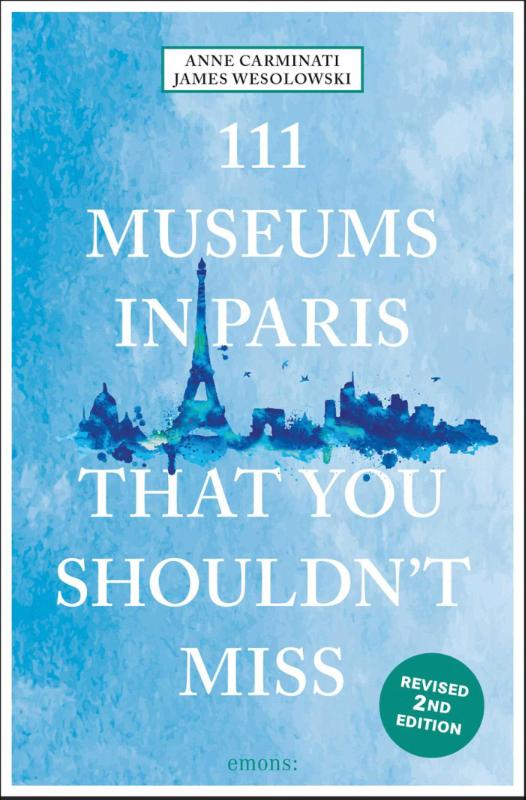 111 Museums in Paris That You Shouldn't Miss