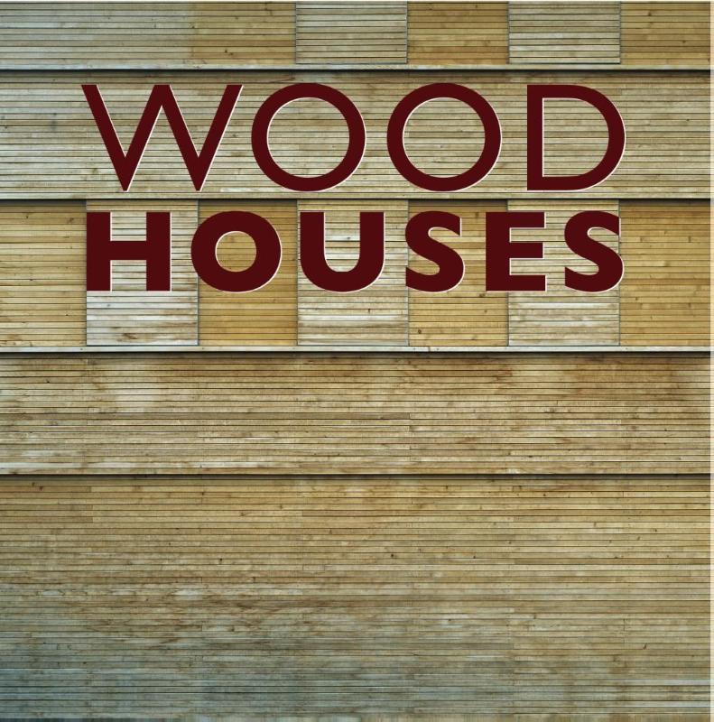 Wood Houses