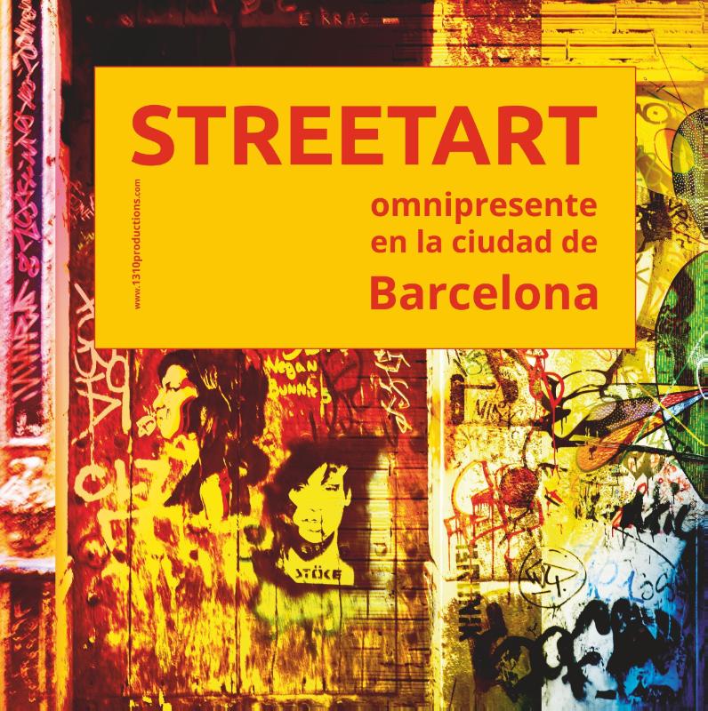 Streetart omnipresente en la ciudad de Barcelona