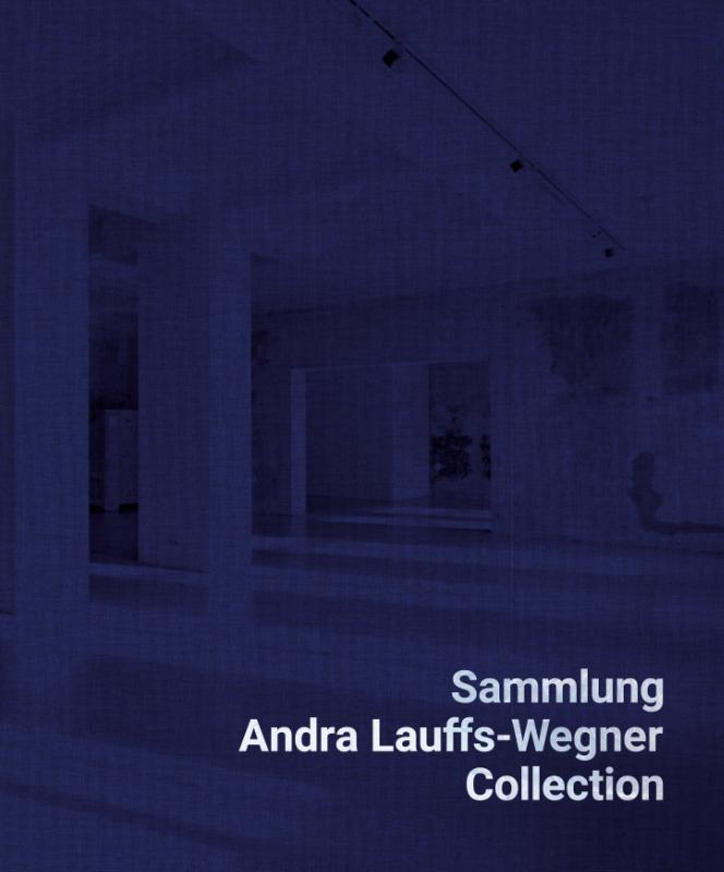 Sammlung Andra Lauffs-Wegner / Collection Andra Lauffs-Wegner