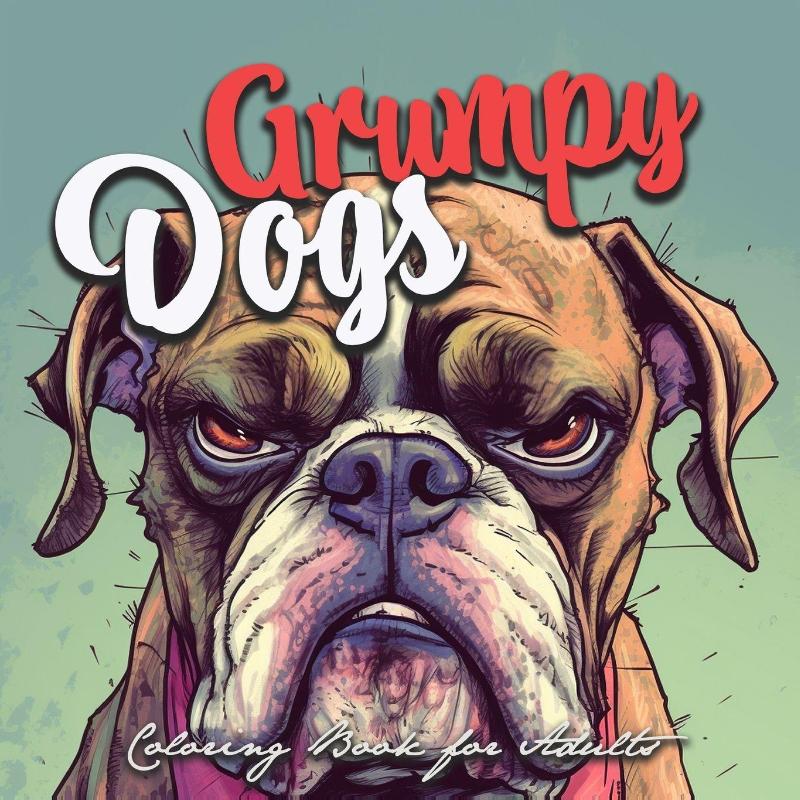 Grumpy Dogs Coloring Book for Adults