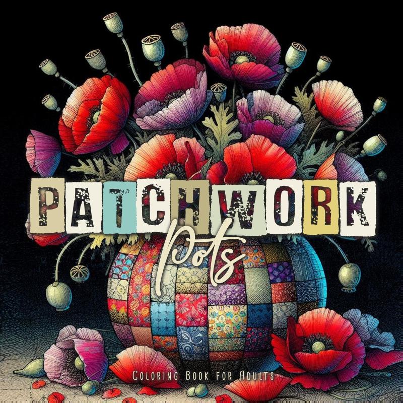 Patchwork Pots Coloring Book for Adults