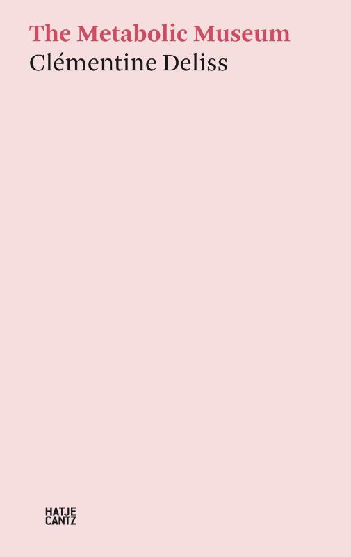 Clémentine Deliss: The Metabolic Museum