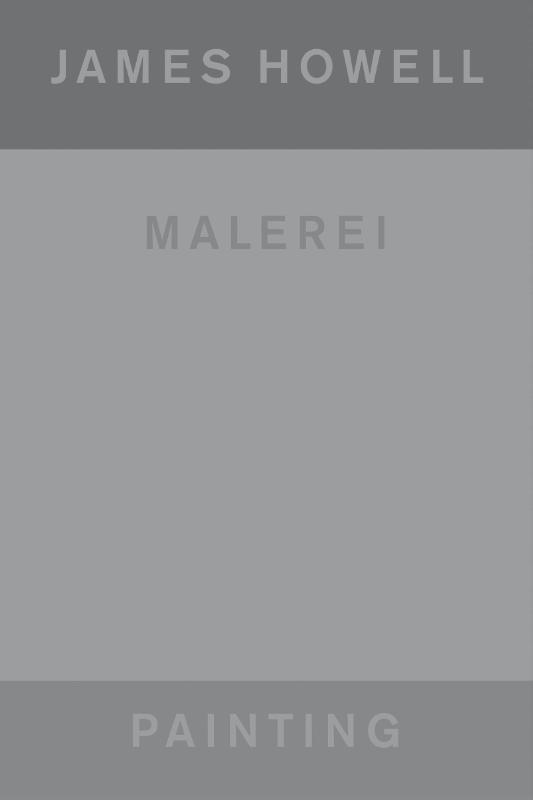 James Howell: Painting | Malerei