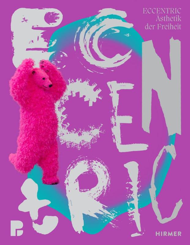 ECCENTRIC - Ästhetik der Freiheit