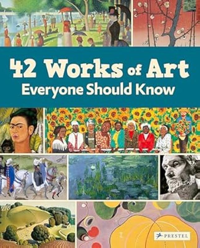 42 Works of Art Everyone Should Know