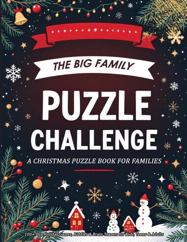The Big Family Puzzle Challenge - a Christmas Puzzle Book for Families