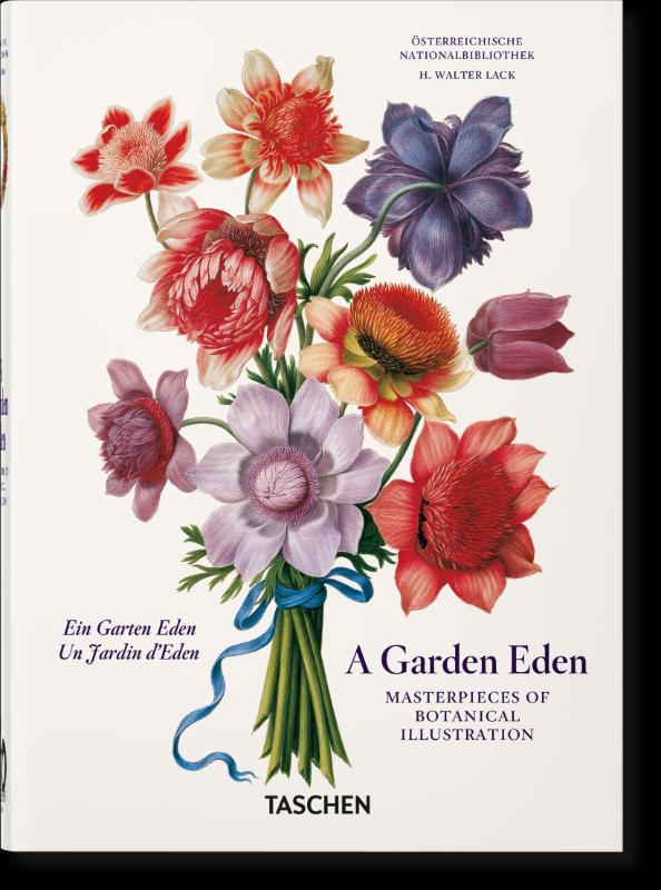 A Garden Eden. Masterpieces of Botanical Illustration. 45th Ed.