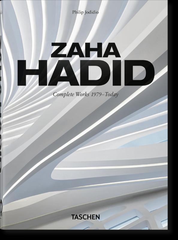 Zaha Hadid. Complete Works 1979–Today. 45th Ed.