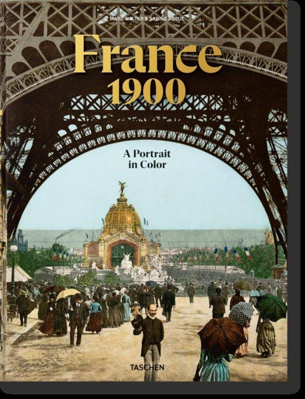 France 1900. A Portrait in Color