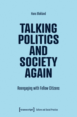 Talking Politics and Society Again