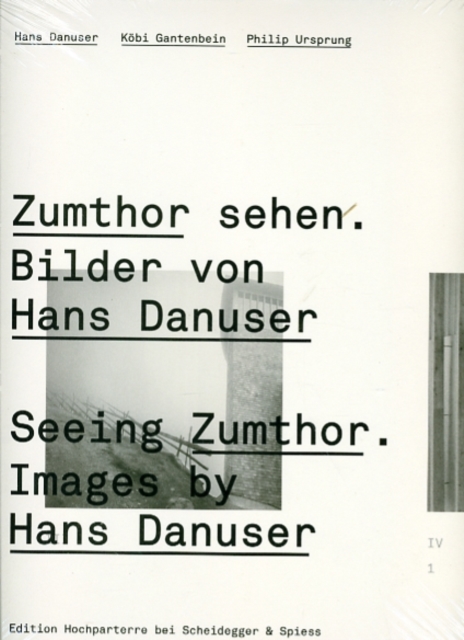 Seeing Zumthor--Images by Hans Danuser