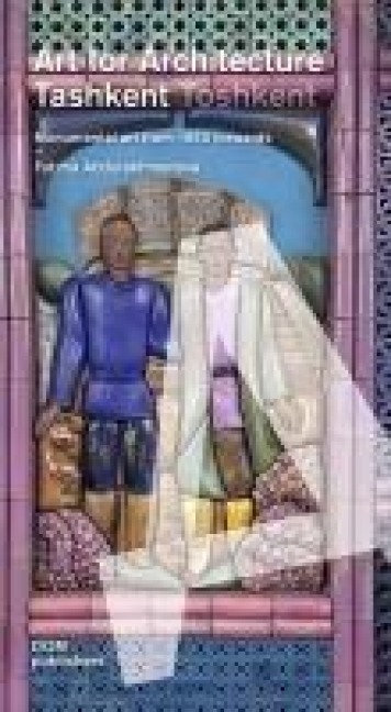 Tashkent/Toshkent: Art for Architecture